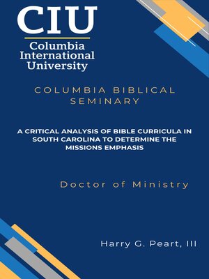 cover image of A Critical Analysis of Bible Curricula in South Carolina to Determine the Missions Emphasis